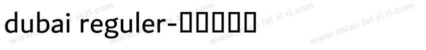 dubai reguler字体转换